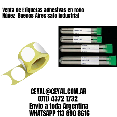 Venta de Etiquetas adhesivas en rollo Núñez  Buenos Aires sato industrial