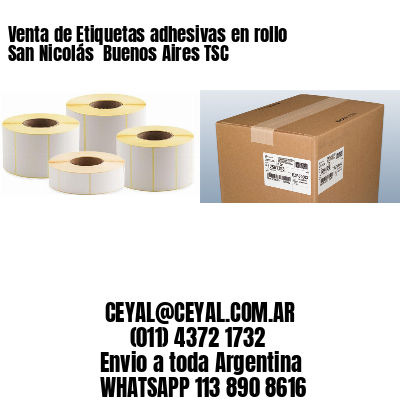 Venta de Etiquetas adhesivas en rollo San Nicolás  Buenos Aires TSC