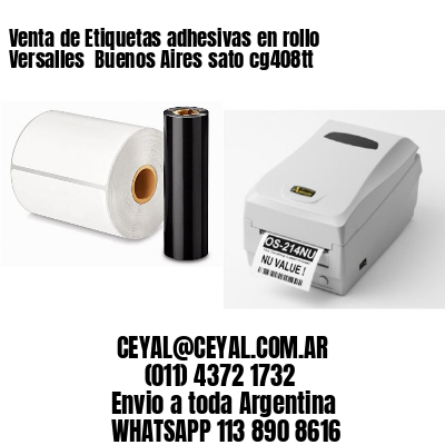Venta de Etiquetas adhesivas en rollo Versalles  Buenos Aires sato cg408tt