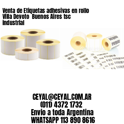 Venta de Etiquetas adhesivas en rollo Villa Devoto  Buenos Aires tsc industrial