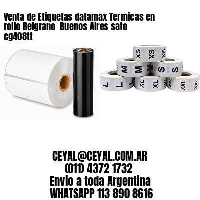 Venta de Etiquetas datamax Termicas en rollo Belgrano  Buenos Aires sato cg408tt