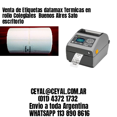 Venta de Etiquetas datamax Termicas en rollo Colegiales  Buenos Aires Sato escritorio