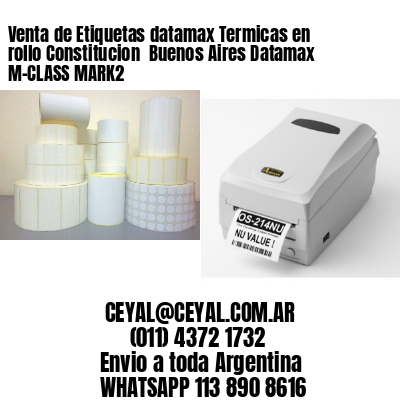 Venta de Etiquetas datamax Termicas en rollo Constitucion  Buenos Aires Datamax M-CLASS MARK2