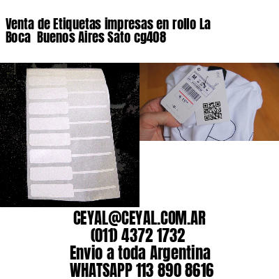 Venta de Etiquetas impresas en rollo La Boca  Buenos Aires Sato cg408