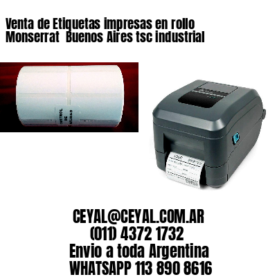 Venta de Etiquetas impresas en rollo Monserrat  Buenos Aires tsc industrial