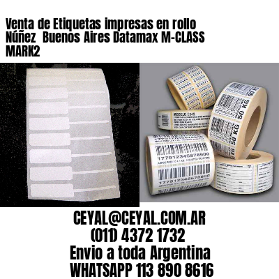 Venta de Etiquetas impresas en rollo Núñez  Buenos Aires Datamax M-CLASS MARK2