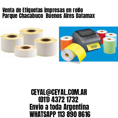 Venta de Etiquetas impresas en rollo Parque Chacabuco  Buenos Aires Datamax