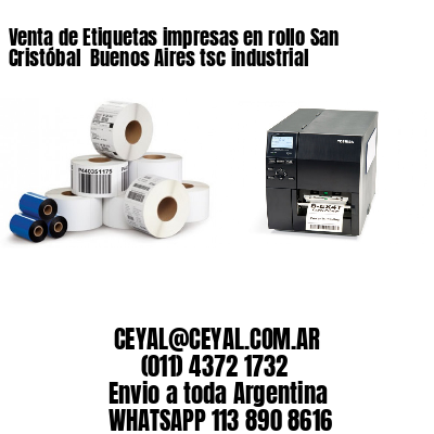 Venta de Etiquetas impresas en rollo San Cristóbal  Buenos Aires tsc industrial