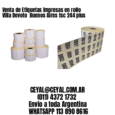 Venta de Etiquetas impresas en rollo Villa Devoto  Buenos Aires tsc 244 plus