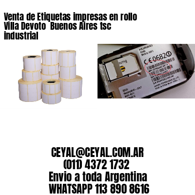 Venta de Etiquetas impresas en rollo Villa Devoto  Buenos Aires tsc industrial