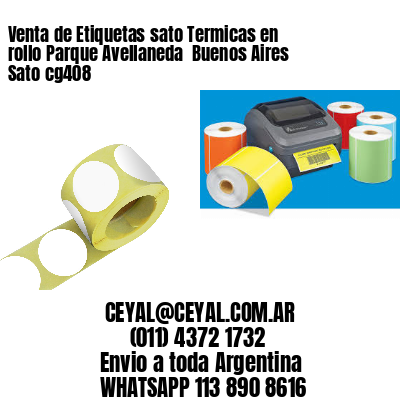 Venta de Etiquetas sato Termicas en rollo Parque Avellaneda  Buenos Aires Sato cg408