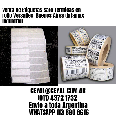 Venta de Etiquetas sato Termicas en rollo Versalles  Buenos Aires datamax industrial