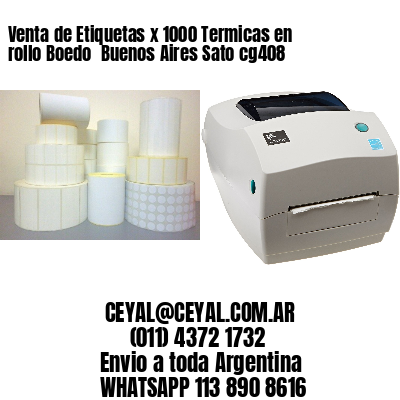 Venta de Etiquetas x 1000 Termicas en rollo Boedo  Buenos Aires Sato cg408