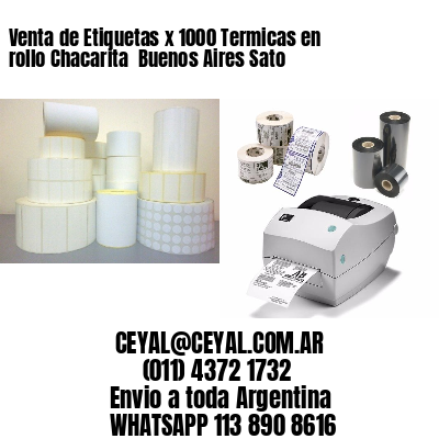 Venta de Etiquetas x 1000 Termicas en rollo Chacarita  Buenos Aires Sato