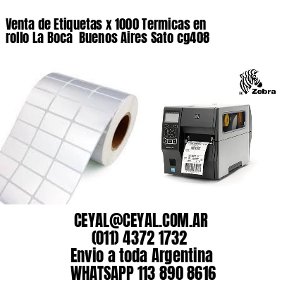 Venta de Etiquetas x 1000 Termicas en rollo La Boca  Buenos Aires Sato cg408