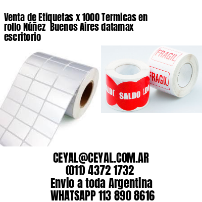 Venta de Etiquetas x 1000 Termicas en rollo Núñez  Buenos Aires datamax escritorio