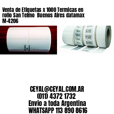 Venta de Etiquetas x 1000 Termicas en rollo San Telmo  Buenos Aires datamax  M-4206