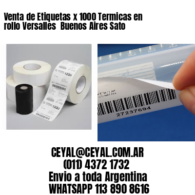 Venta de Etiquetas x 1000 Termicas en rollo Versalles  Buenos Aires Sato