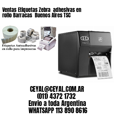 Ventas Etiquetas Zebra  adhesivas en rollo Barracas  Buenos Aires TSC