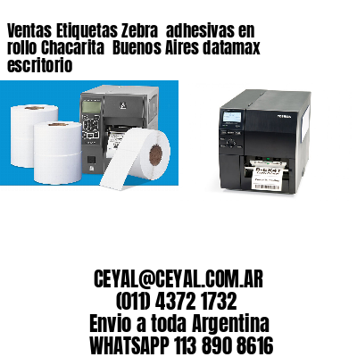 Ventas Etiquetas Zebra  adhesivas en rollo Chacarita  Buenos Aires datamax escritorio