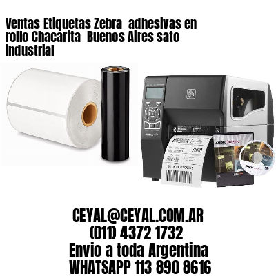 Ventas Etiquetas Zebra  adhesivas en rollo Chacarita  Buenos Aires sato industrial