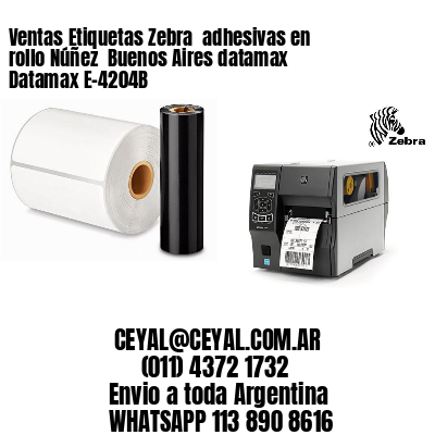 Ventas Etiquetas Zebra  adhesivas en rollo Núñez  Buenos Aires datamax Datamax E-4204B