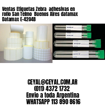 Ventas Etiquetas Zebra  adhesivas en rollo San Telmo  Buenos Aires datamax Datamax E-4204B