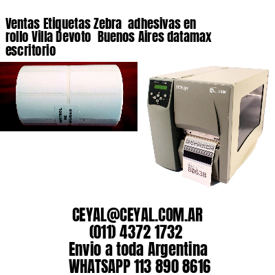 Ventas Etiquetas Zebra  adhesivas en rollo Villa Devoto  Buenos Aires datamax escritorio