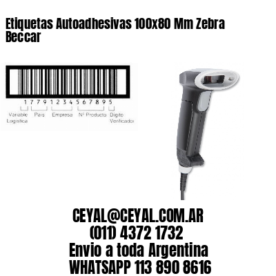 Etiquetas Autoadhesivas 100x80 Mm Zebra  Beccar 