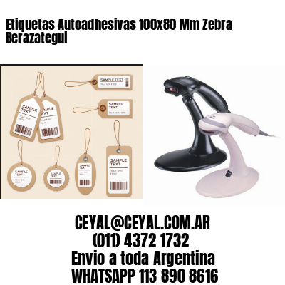 Etiquetas Autoadhesivas 100x80 Mm Zebra  Berazategui 