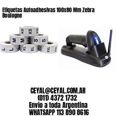 Etiquetas Autoadhesivas 100x80 Mm Zebra  Boulogne 