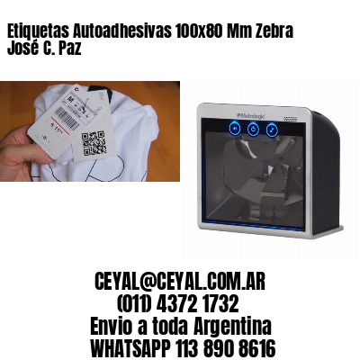 Etiquetas Autoadhesivas 100x80 Mm Zebra  José C. Paz 