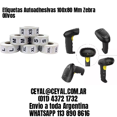 Etiquetas Autoadhesivas 100x80 Mm Zebra  Olivos 