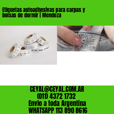 Etiquetas autoadhesivas para carpas y bolsas de dormir | Mendoza