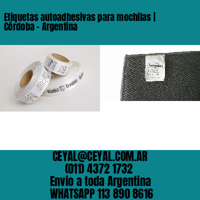 Etiquetas autoadhesivas para mochilas | Córdoba - Argentina