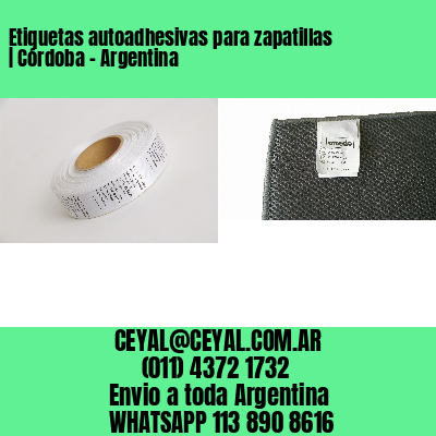 Etiquetas autoadhesivas para zapatillas | Córdoba – Argentina