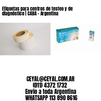 Etiquetas para centros de testeo y de diagnóstico | CABA - Argentina
