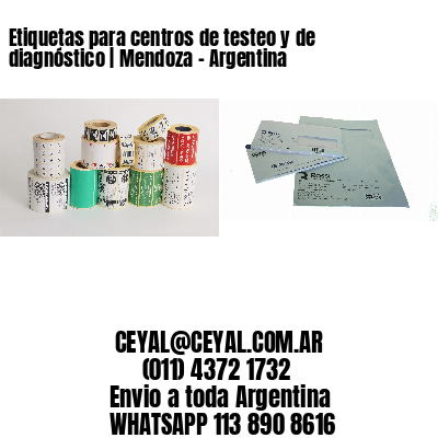 Etiquetas para centros de testeo y de diagnóstico | Mendoza – Argentina