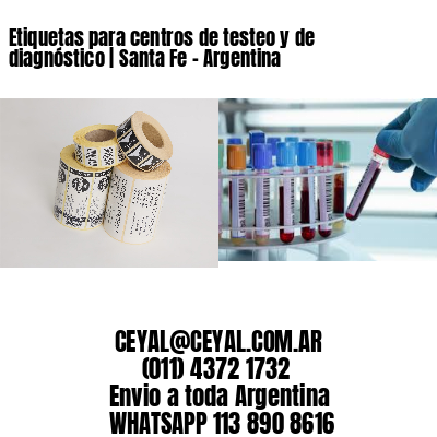 Etiquetas para centros de testeo y de diagnóstico | Santa Fe - Argentina