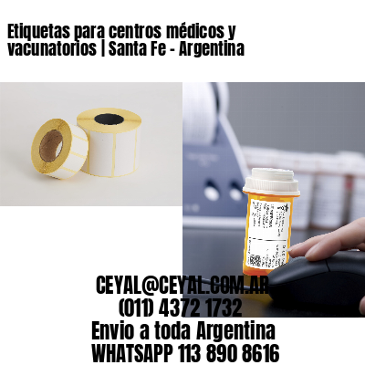 Etiquetas para centros médicos y vacunatorios | Santa Fe - Argentina