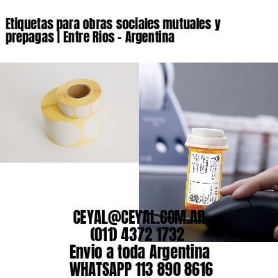 Etiquetas para obras sociales mutuales y prepagas | Entre Rios – Argentina