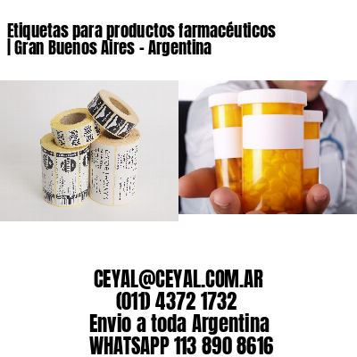 Etiquetas para productos farmacéuticos | Gran Buenos Aires – Argentina