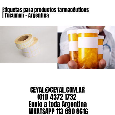 Etiquetas para productos farmacéuticos | Tucuman – Argentina