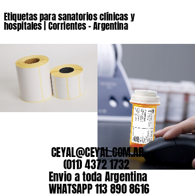 Etiquetas para sanatorios clínicas y hospitales | Corrientes - Argentina
