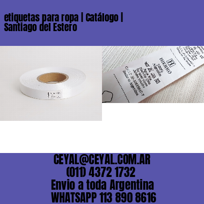 etiquetas para ropa | Catálogo | Santiago del Estero