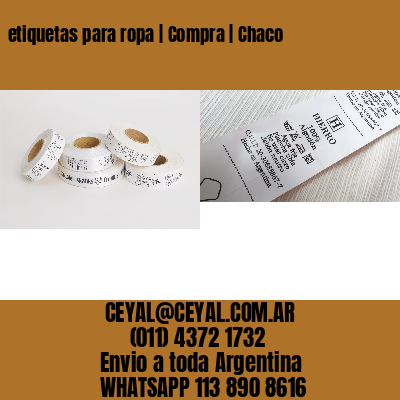 etiquetas para ropa | Compra | Chaco
