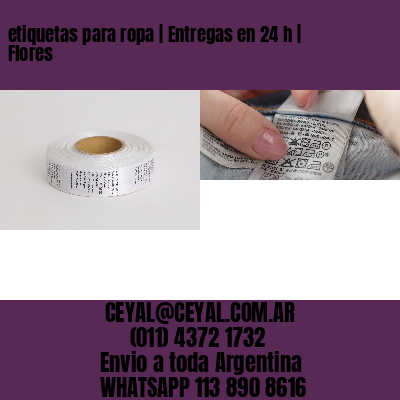 etiquetas para ropa | Entregas en 24 h | Flores