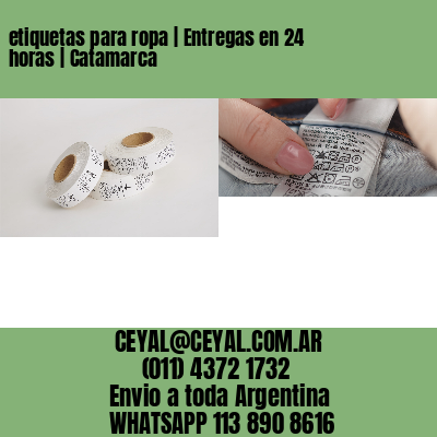 etiquetas para ropa | Entregas en 24 horas | Catamarca