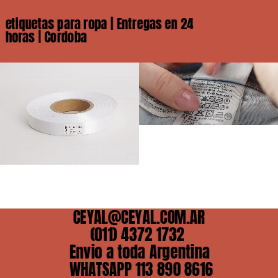 etiquetas para ropa | Entregas en 24 horas | Cordoba