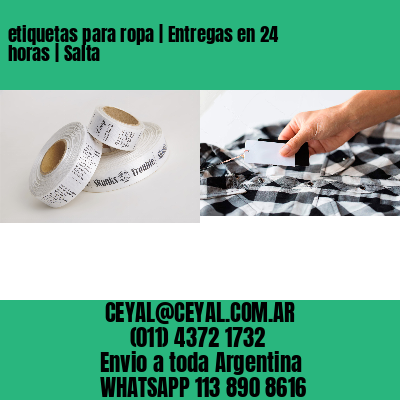 etiquetas para ropa | Entregas en 24 horas | Salta